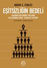 Eşitsizliğin Bedeli &amp; Bugünün Bölünmüş Toplumu Geleceğimizi Nasıl Tehlikeye Atıyor ?