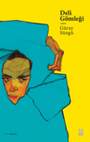 Deli G&ouml;mleği