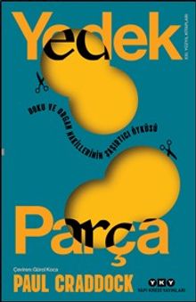 Yedek Parça & Doku ve Organ Nakillerinin Şaşırtıcı Öyküsü