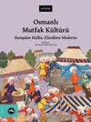 Osmanlı Mutfak K&uuml;lt&uuml;r&uuml; & Saraydan Halka, Klasikten Moderne
