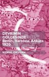 Devrimin G&ouml;lgesinde: Berlin-Varşova-Ankara 1920