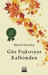 G&uuml;z Fışkırıyor Kalbimden