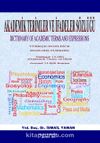 Akademik Terimler ve İfadeler Sözlüğü & Dictionary Of Academic Terms And Expressions