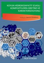 Koyun Hidroksiapatit Esaslı Kompozitlerin Üretimi ve Karakterizasyonu