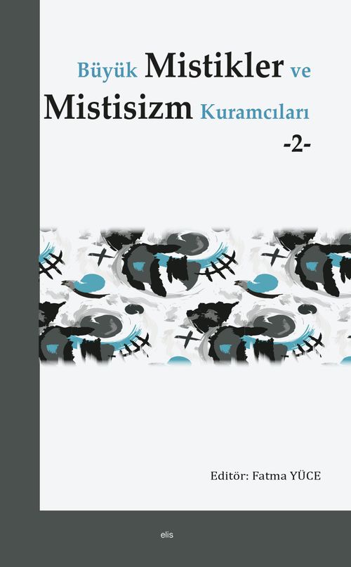 Büyük Mistikler ve Mistisizm Kuramcıları 2