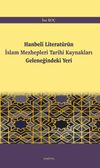Hanbel&icirc; Literat&uuml;r&uuml;n İslam Mezhepleri Tarihi Kaynakları Geleneğindeki Yeri