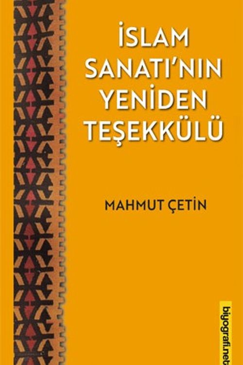 İslam Sanatı'nın Yeniden Teşekkülü