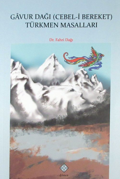 Gavur Dağı (Cebel-i Bereket) Türkmen Masalları / 39-D-20