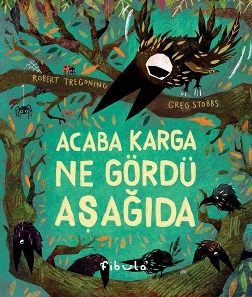Acaba Karga Ne Gördü Aşağıda?