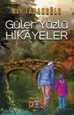 Güler Yüzlü Hikayeler