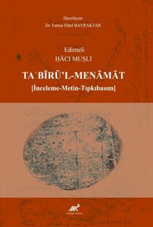 Edirneli Ḥāci Muṣli Taʿbīrü'l-Menāmāt (İnceleme-Metin-Tıpkıbasım)