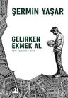 Gelirken Ekmek Al