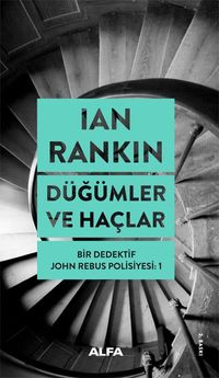 Düğümler ve Haçlar & Bir Dedektif John Rebus Polisiyesi 1