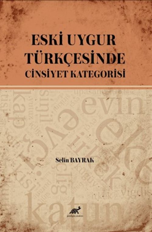 Eski Uygur Türkçesinde Cinsiyet Kategorisi