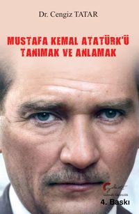 Mustafa Kemal Atatürk'ü Tanımak ve Anlamak