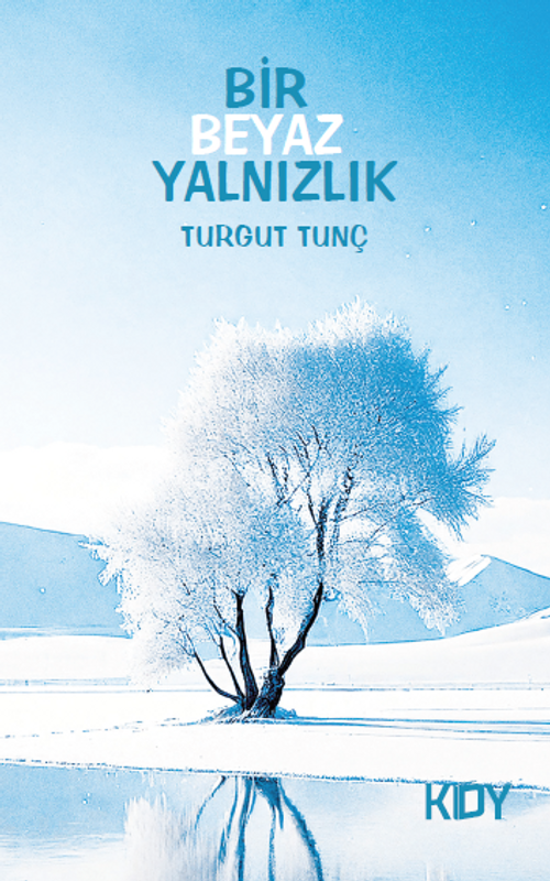 Bir Beyaz Yalnızlık