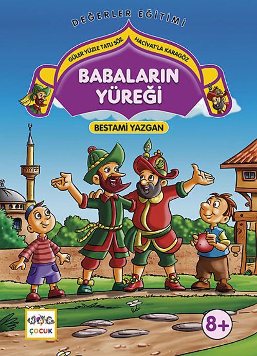 Babaların Yüreği & Güler Yüzle Tatlı Söz - Hacivat'la Karagöz