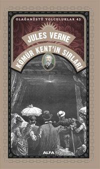 Kömür Kent'in Sırları / Olağanüstü Yolculuklar 43