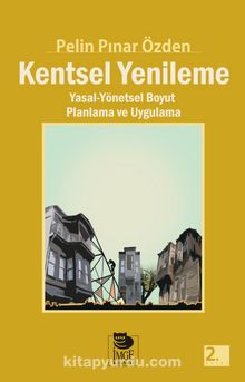 Kentsel Yenileme - Pelin Pınar Özden