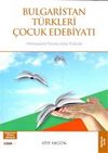 Bulgaristan Türkleri Çocuk Edebiyatı & Dönemler-Temsilciler-Türler