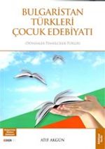 Bulgaristan Türkleri Çocuk Edebiyatı & Dönemler-Temsilciler-Türler