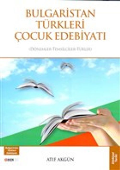 Bulgaristan Türkleri Çocuk Edebiyatı & Dönemler-Temsilciler-Türler