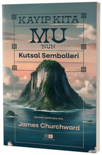 Kayıp Kıta Mu'nun Kutsal Sembolleri