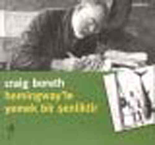 Hemingway'le Yemek Bir Şenliktir