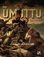 Bir Umuttu Yaşatan İnsanı