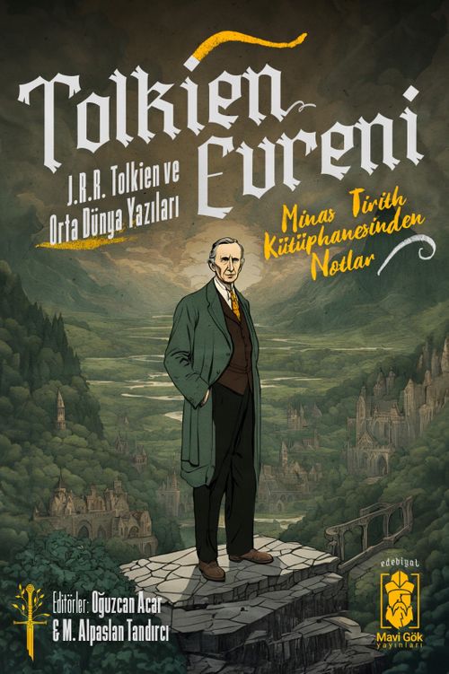 Tolkien Evreni & J.R.R Tolkien ve Orta Dünya Yazıları 