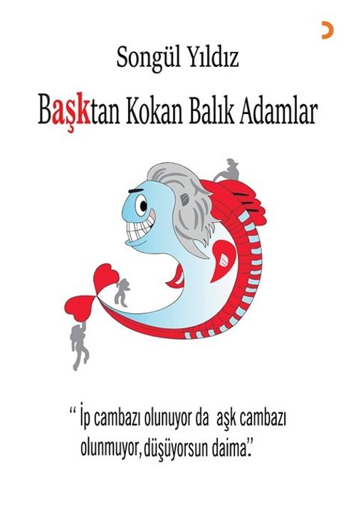 Başktan Kokan Balık Adamlar