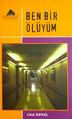 Ben Bir Ölüyüm