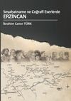 Seyahatname ve Coğraf&icirc; Eserlerde Erzincan
