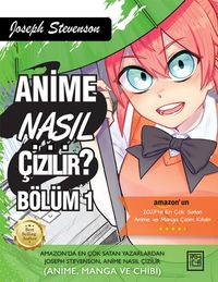 Anime Nasıl Çizilir? Bölüm 1