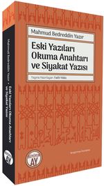Eski Yazıları Okuma Anahtarı ve Siyakat Yazısı