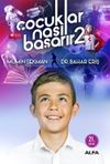 &Ccedil;ocuklar Nasıl Başarır 2