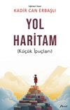 Yol Haritam: K&uuml;&ccedil;&uuml;k İpu&ccedil;ları