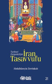 Tarihsel Perspektifiyle İran Tasavvufu