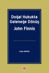 Doğal Hukukta Geleneğe D&ouml;n&uuml;ş John Finnis
