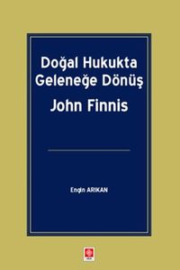 Doğal Hukukta Geleneğe Dönüş John Finnis