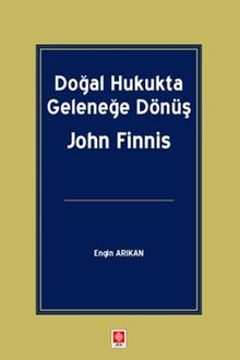 Doğal Hukukta Geleneğe Dönüş John Finnis