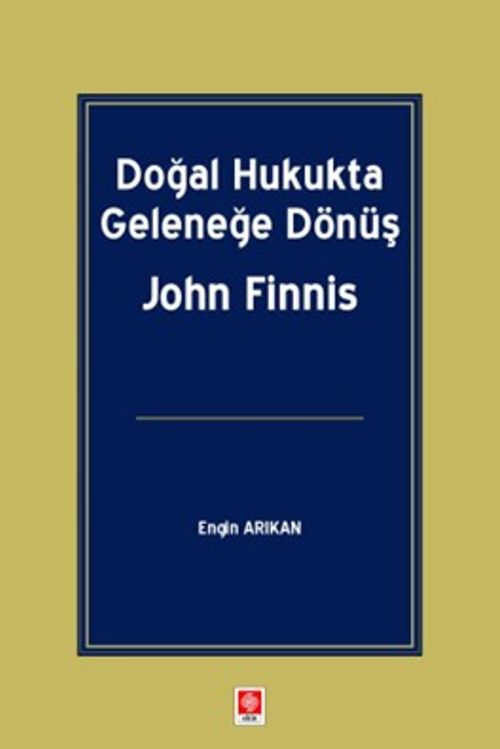 Doğal Hukukta Geleneğe Dönüş John Finnis