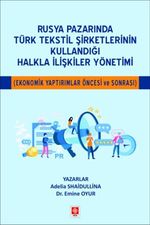 Rusya Pazarında Türk Tekstil Şirketlerinin Kullandığı Halkla İlişkiler Yönetimi (Ekonomik Yaptırımlar Öncesi ve Sonrası)