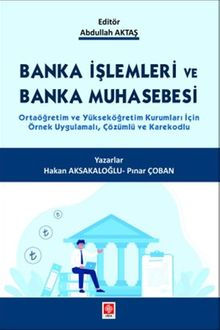 Banka İşlemleri ve Banka Muhasebesi 