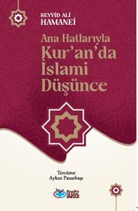 Ana Hatlarıyla Kur'an'da İslami Düşünce