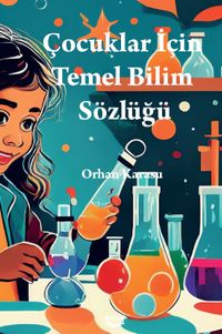 Çocuklar İçin Temel Bilim Sözlüğü