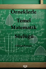 Örneklerle Temel Matematik Sözlüğü