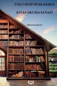 Ünlü Düşünürlerden Kitap Okuma Sanatı