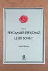 Peygamber Efendimiz ile 80 Sohbet