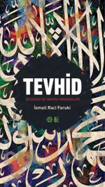 Tevhid Düşünce ve Hayata Yansımaları (Ciltli)